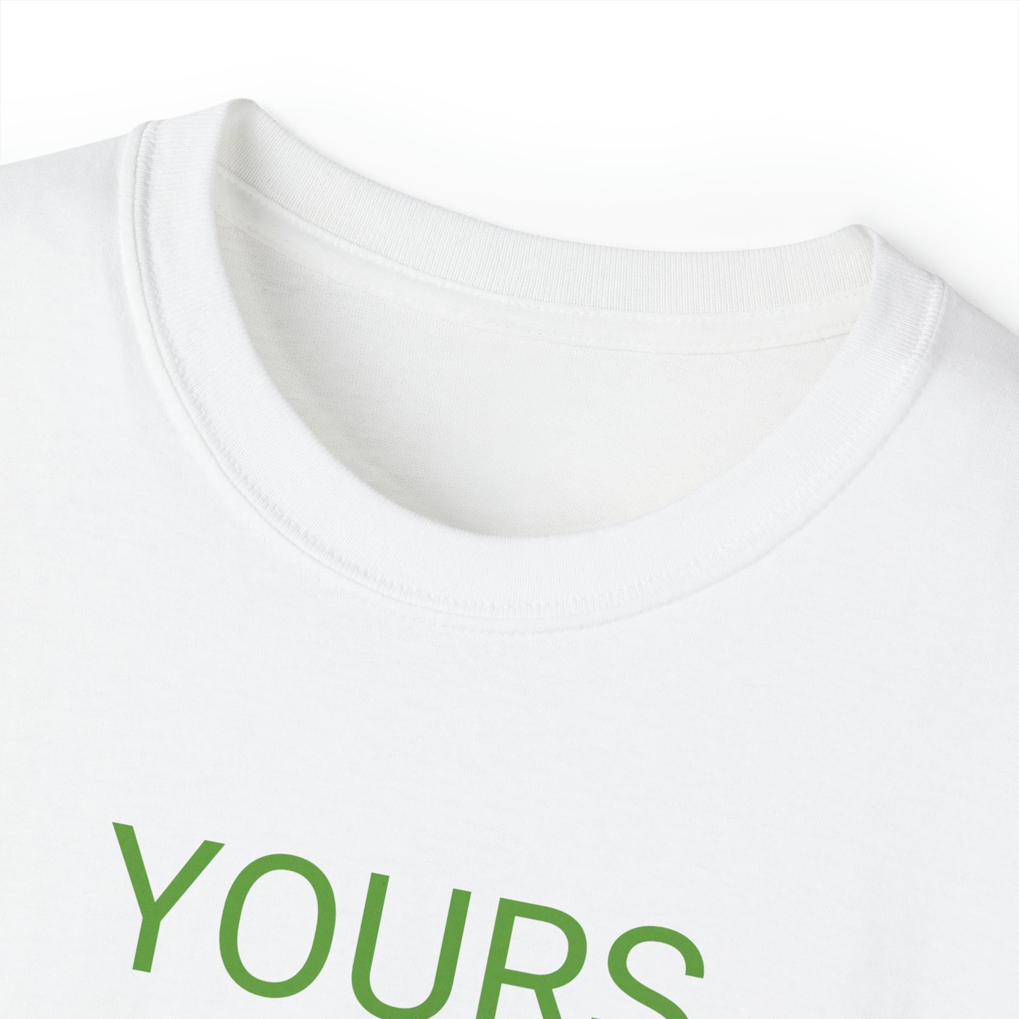 Yours Matters TShirt