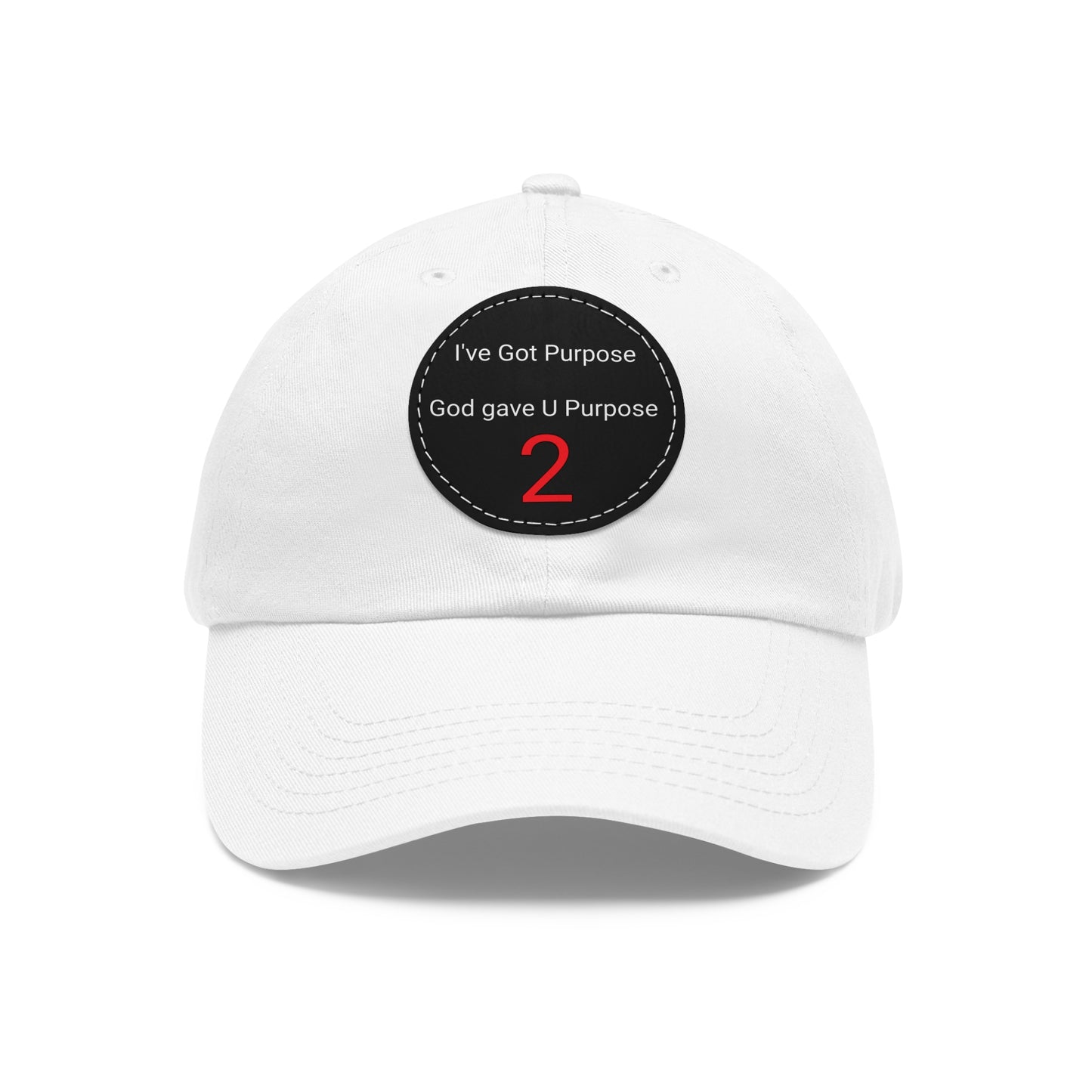 I've Got Purpose Hat with Round Leather Patch